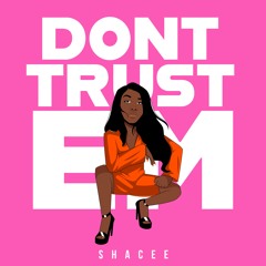 Don't Trust Em (Prod. by Superstar O)
