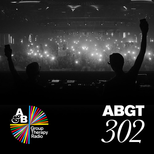 Group Therapy 302 with Above & Beyond and My Friend
