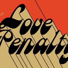 Love Penalty Radio Show on LYL  - October 2018