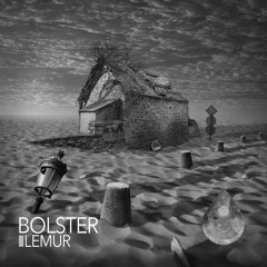Bolster - Lemur (Vale Of Tears Acid Generation Mix)