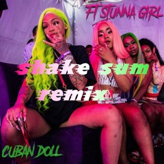 Cuban Doll ft. Stunna Girl - Shake Sum Remix