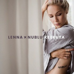 Lenna Feat Nublu - Keeruta (Marko Mix)