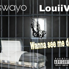 Swayo Ft LouiiV Wanna See me Down produced by @Louiivbeatz
