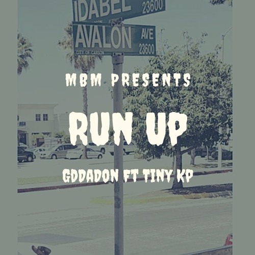 Run Up Ft Tiny Kp