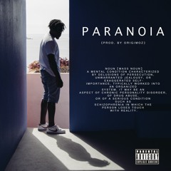 Paranoia (Prod. By Origimoz)