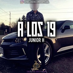 A Los 19 - Junior H (Corridos 2018)