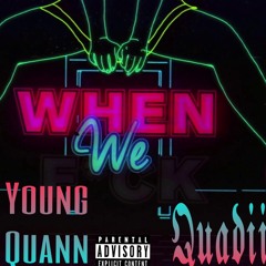 When We (feat. Young Quann)