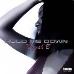 Niyyah B - Hold Me Down