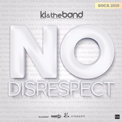 Ki and The Band-No Disrespect