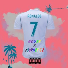 House X JourneyGz - (RONALDO)