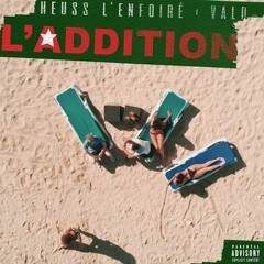 Heuss L'Enfoiré - L'addition ft. Vald