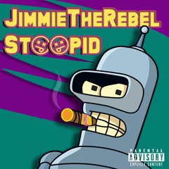 JimmieTheRebel - Stoopid (Prod. Xanbwoi)