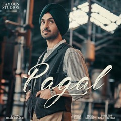 Pagal Diljit Dosanjh 2018