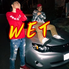 WET (FT. Jay The Shoota)