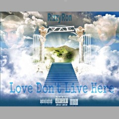 RIZZYRON~Love Don't Live Here(remix)