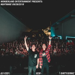 DirtyJermz b2b Ju1ced LIVE (Wonderland Presents: NGHTMRE)