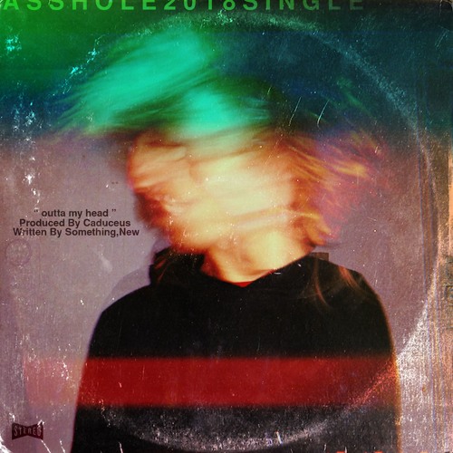 🎁 Something,New - Outta My Head ( Prod. Nicole O. ) " ASSHOLE " 🎁
