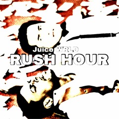 Juice WRLD - Rush Hour