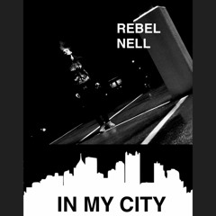 IN MY CITY (Rough Draft)