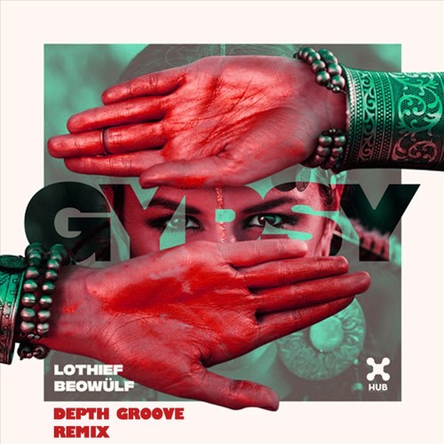 lothief beow lf gypsy depth groove remix by depth groove free lothief beow lf gypsy depth groove remix by depth groove free