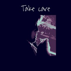 take care