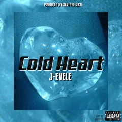 Cold Heart- J-Evele