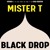 Artwork for Mister T. - Black Drop (Cold Busted)