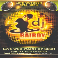 DJ Bairdy Live Wed Warm-Up Session 10-10-18