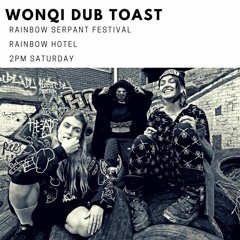 Wonqi Dub Toast @ Rainbow Serpent 2018 - Playground Stage (Instrumental)