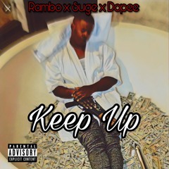 Keep Up-Rambo x Suge x YungDopee