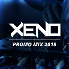 Xeno Promo Mix 2018