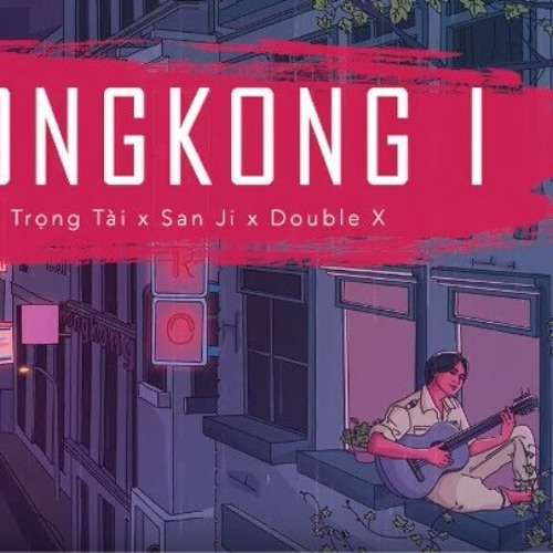 HongKong1_ Nguyễn Trọng Tài