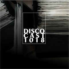 DiscoCast1018 - My Vinyl Collection Is My Foundation -