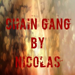 Chain Gang By Nicolas