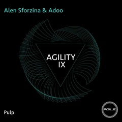 Alen Sforzina, Adoo - Pulp (Original Mix)[Agile Recordings]