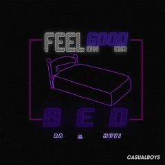 Feel Good on da Bed - R.B. ft Huvi