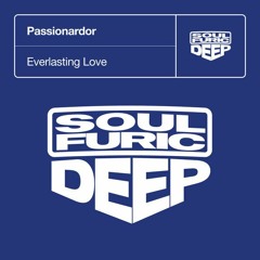 Passionardor - Everlasting Love (Soulfuric Deep) PREVIEW 12 Oct 18