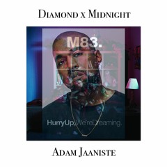 Diamond x Midnight (Adam Jaaniste mashup)