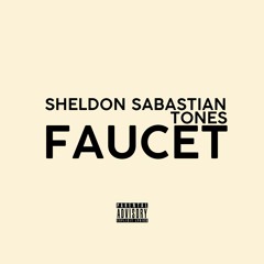 Faucet (f. Tones)