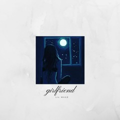 Girlfriend (Prod. TreeTime)