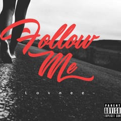 Lov'Nee - Follow Me ( 2KI8 )