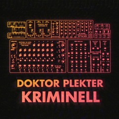 Doktor Plekter - Kriminell (Single)