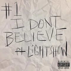 J. Beale ft. Lightshow - I Don’t Believe (Prod. By ChrisBeatz)