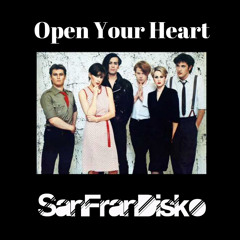 Open your heart - The Human League - SanFranDisko Re-Edit