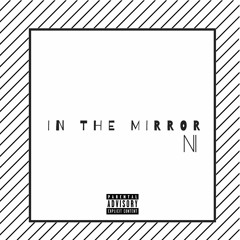 In The Mirror (Prod. @_AyoChef) [VibeVault2] 2018