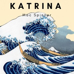 KATRINA / Mac Spinner (extrait de mon premier EP)