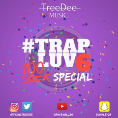 #TRAP LUV 6 (100K SPECIAL) | Multi-Genre Mix 2018 | Drake, MoStack,Popcaan & More | @officialtreedee