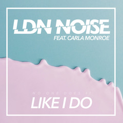 Like I Do (Feat. Carla Monroe)