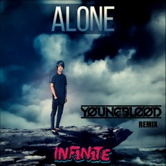Alone (YØUNGBLØØD Remix) - INF1N1TE