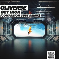 Oliverse - Get High (Companion Cube Remix)